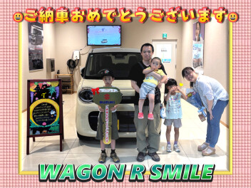 家族でスマイル☻ NEW WAGON R SMILE ご納車です☺